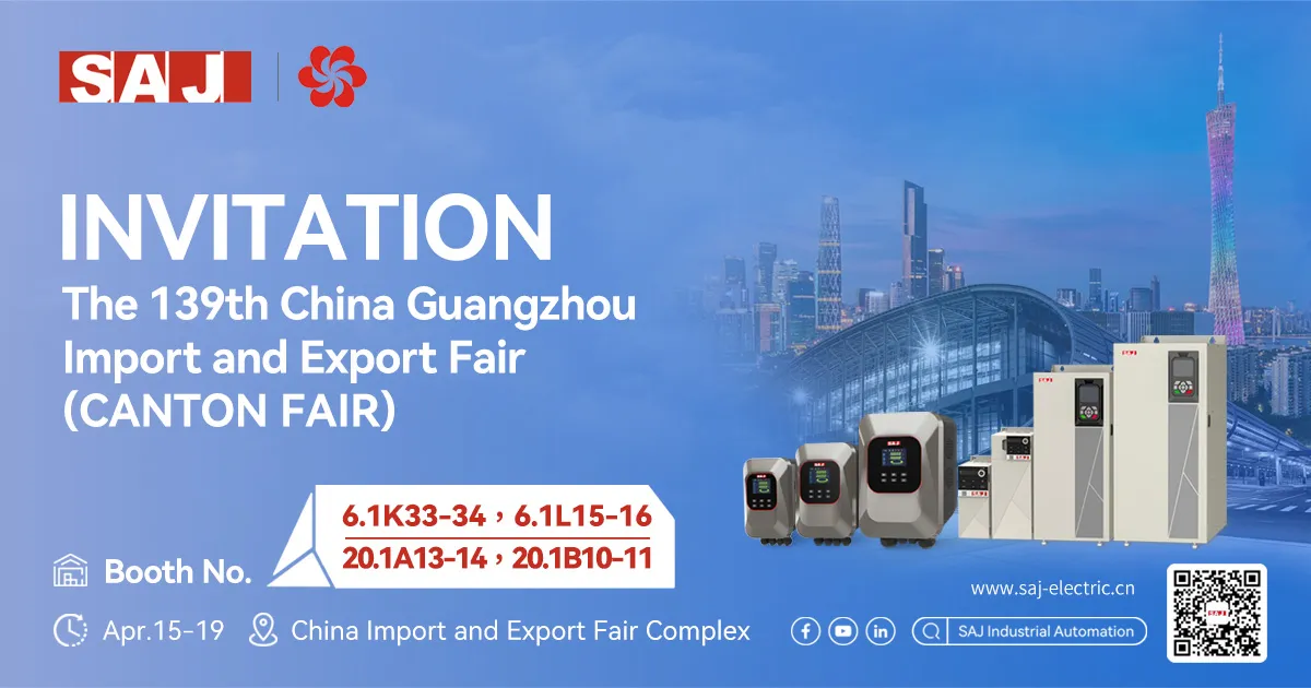 Join SAJ at the Spring Canton Fair 2026！